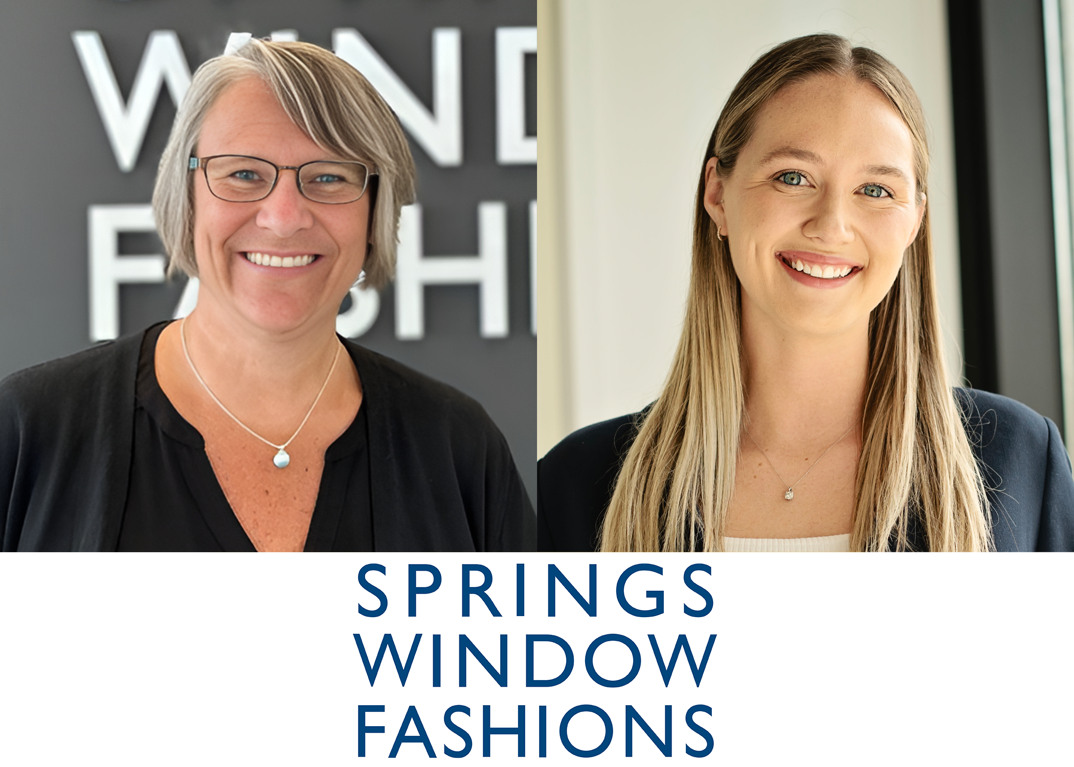 Jill Gawrych and Stephanie Haack Springs Window Fashions