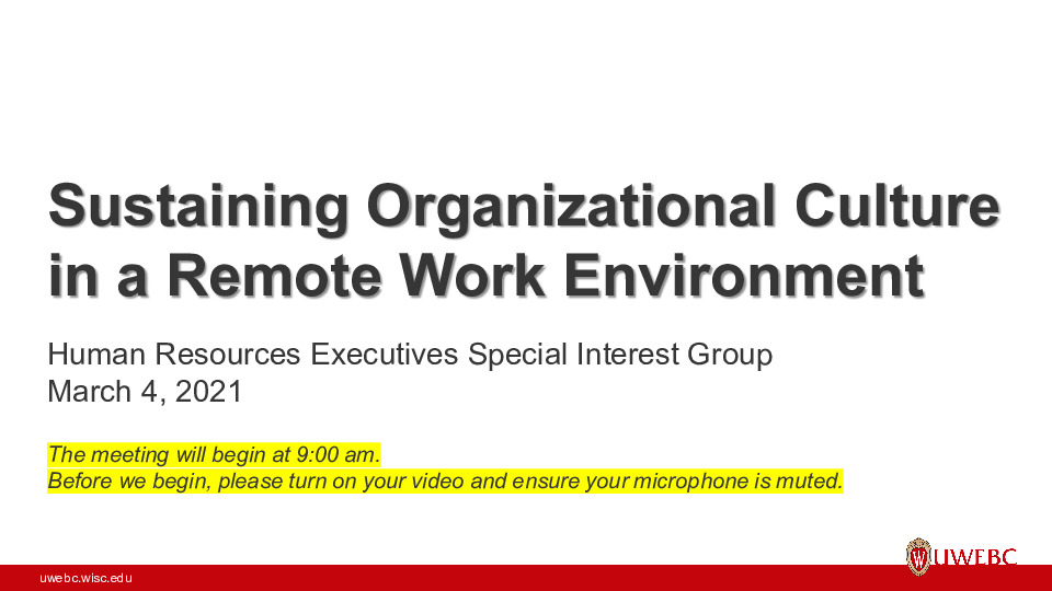 UWEBC Presentation Slides: Sustaining Organizational Culture in a Remote Work Environment thumbnail