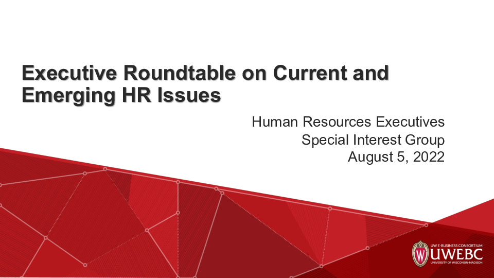 2. UWEBC Presentation Slides: Executive Roundtable on Current and Emerging HR Issues thumbnail