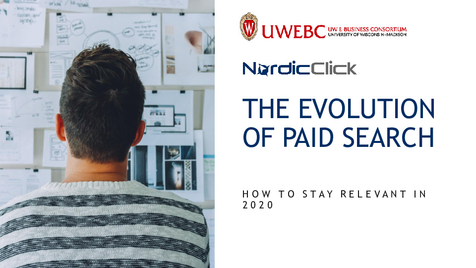 NordicClick Interactive Presentation Slides: The Evolution of Paid Search & How to Stay Relevant in 2020 thumbnail