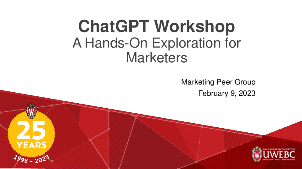 2. UWEBC Presentation Slides: ChatGPT Workshop – A Hands-On Exploration for Marketers to Harness the Power of Generative AI thumbnail