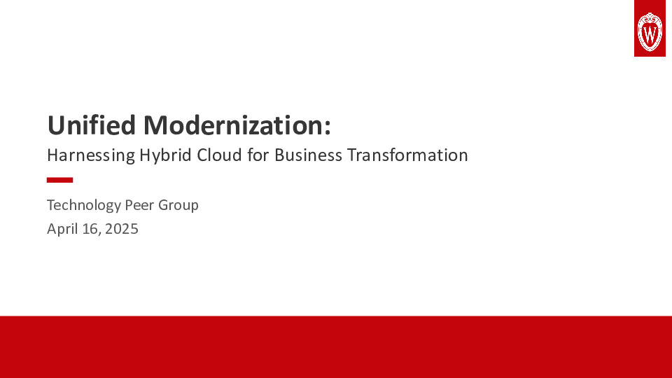 2. UWEBC Presentation Slides: Unified Modernization: Harnessing Hybrid Cloud for Business Transformation thumbnail